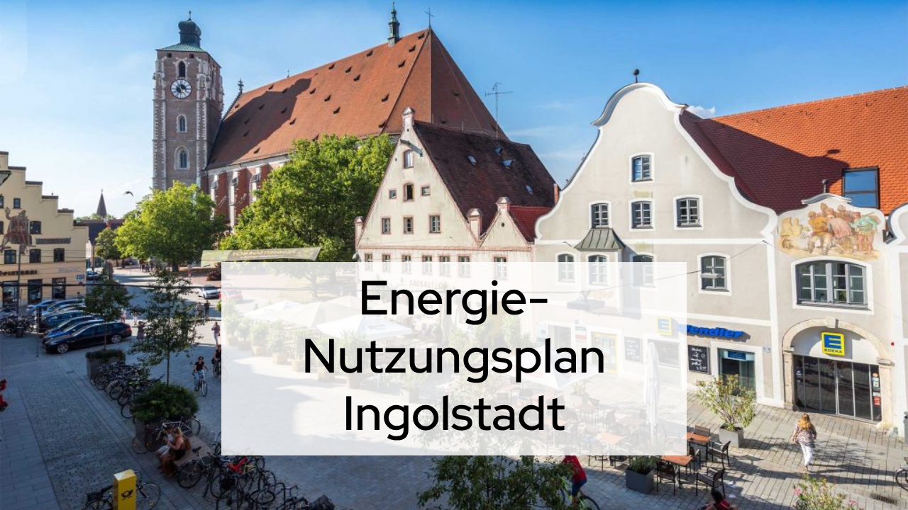Energienutzungsplan Ingolstadt